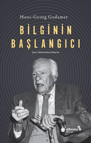 Bilginin Başlangıcı Hans-Georg Gadamer