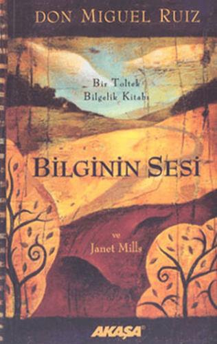 Bilginin Sesi Don Miguel Ruiz