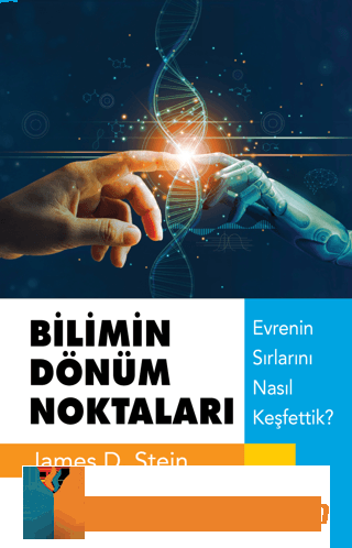 Bilimin Dönüm Noktaları - Evrenin Sırlarını Nasıl Keşfettik?