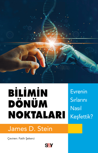 Bilimin Dönüm Noktaları - Evrenin Sırlarını Nasıl Keşfettik? James D.