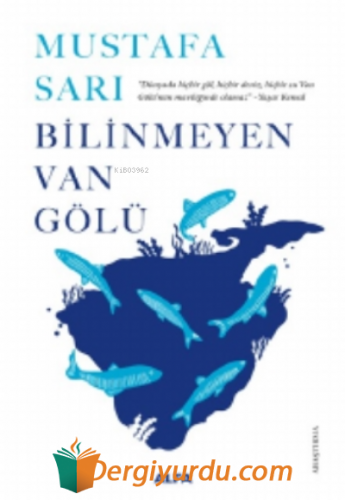 Bilinmeyen Van Gölü Mustafa Sarı