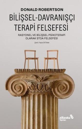 Bilişsel Davranışçı Terapi Felsefesi - Rasyonel ve Bilişsel Psikoterap