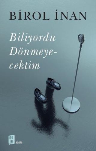 Biliyordu Dönmeyecektim Birol İnan