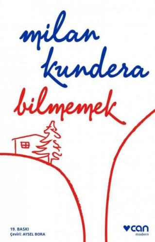 Bilmemek Milan Kundera