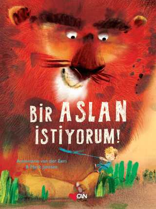 Bir Aslan İstiyorum (Ciltli) Annemarie van der Eem