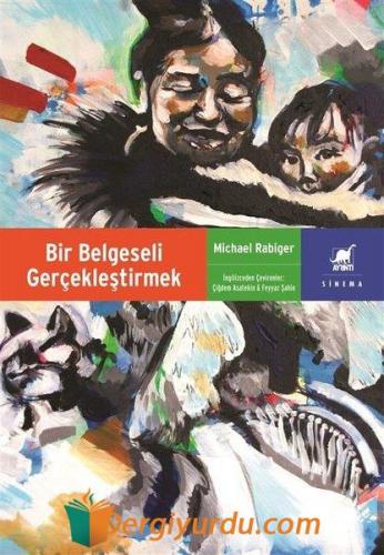 Bir Belgeseli Gerçekleştirmek Michael Rabiger