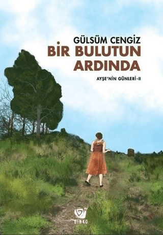 Bir Bulutun Ardında - Ayşe'nin Günleri 2