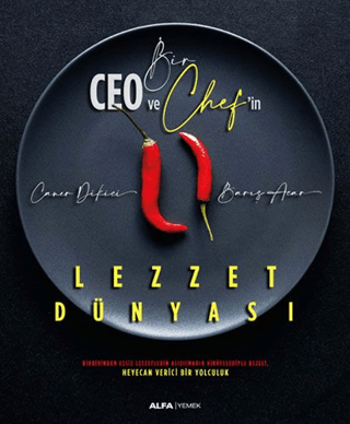 Bir Ceo ve Chef'in Lezzet Dünyası Barış Acar