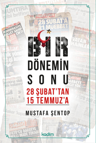 Bir Dönemin Sonu 28 Şubat'tan 15 Temmuz'a - İki Konuşma Lütfü Başöz