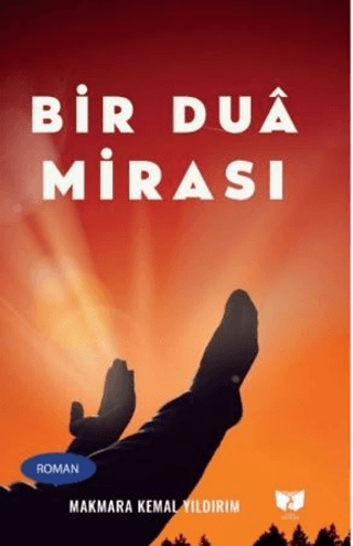 Bir Dua Mirası Makmara Kemal Yıldırım