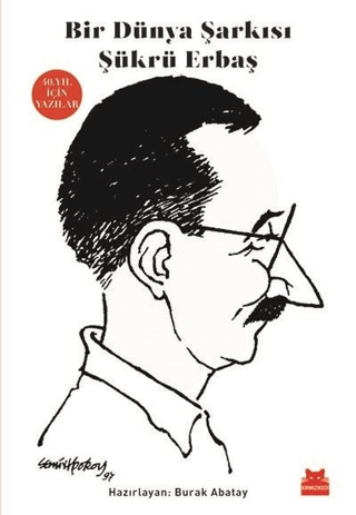 Bir Dünya Şarkısı Şükrü Erbaş Burak Abatay