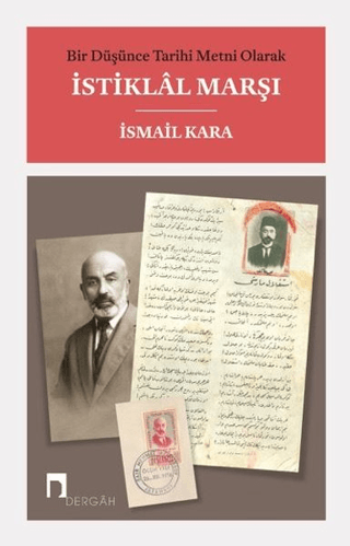 Bir Düşünce Tarihi Metni Olarak İstiklal Marşı (Ciltli) Gürkan Ergin