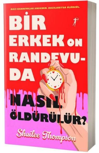 Bir Erkek On Randevuda Nasıl Öldürülür?