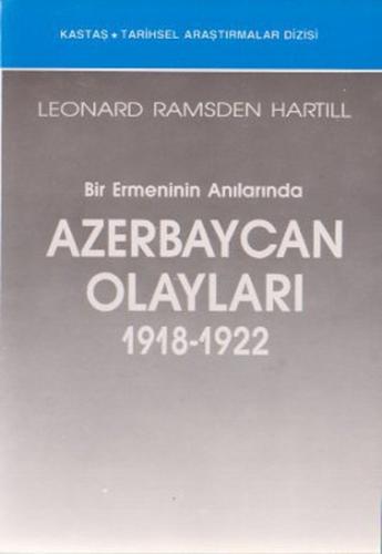 Bir Ermeninin Anılarında Azerbaycan Olayları (1918-1922)