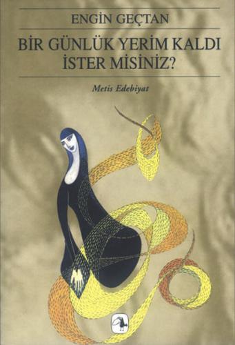 Bir Günlük Yerim Kaldı İster misiniz? Engin Geçtan