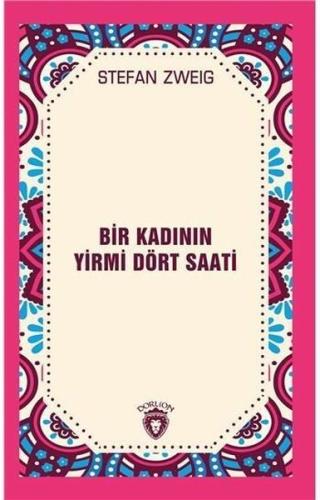 Bir Kadının Yirmi Dört Saati Stefan Zweig