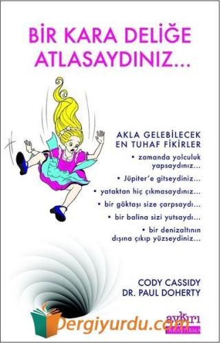 Bir Kara Deliğe Atlasaydınız...