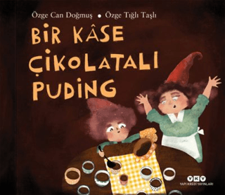 Bir Kase Çikolatalı Puding Özge Can Doğmuş