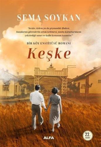 Bir Köy Enstitüsü - Keşke Sema Soykan