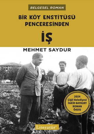 Bir Köy Enstitüsü Penceresinden İş Mehmet Saydur