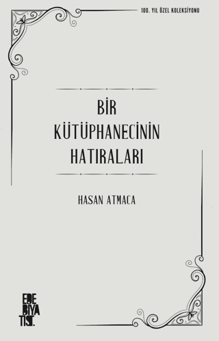 Bir Kütüphanecinin Hatıraları Hasan Atmaca