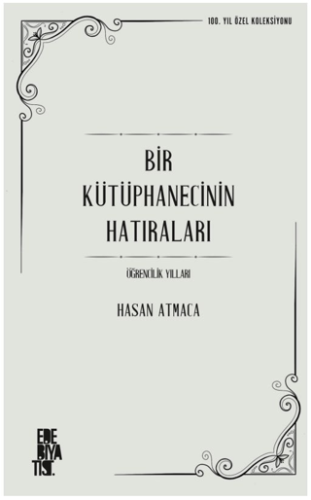 Bir Kütüphanecinin Hatıraları Hasan Atmaca