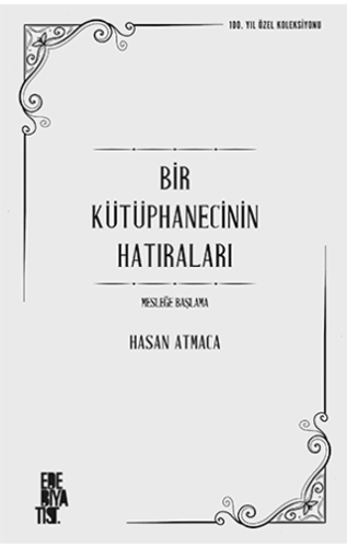 Bir Kütüphanecinin Hatıraları Hasan Atmaca
