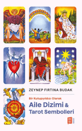 Bir Kutupyıldızı Olarak - Aile Dizimi Tarot Sembolleri Zeynep Fırtına 