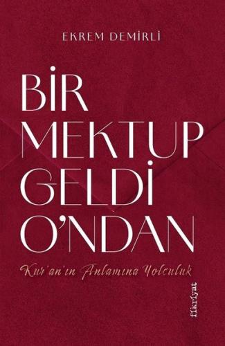 Bir Mektup Geldi O'ndan - Kur'an'ın Anlamına Yolculuk Edmond Jabes