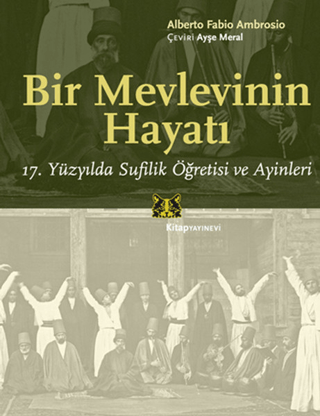 Bir Mevlevinin Hayatı
