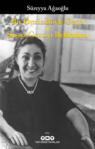 Bir Ömür Böyle Geçti - Sessiz Gemiyi Beklerken