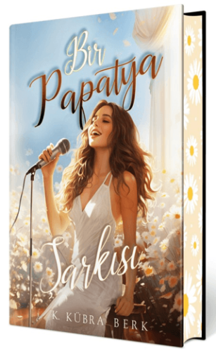 Bir Papatya Şarkısı 1 (Ciltli Özel Baskı)