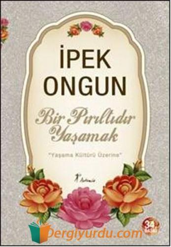 Bir Pırıltıdır Yaşamak