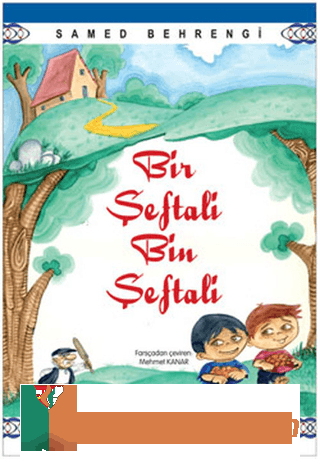 Bir Şeftali Bin Şeftali Samed Behrengi