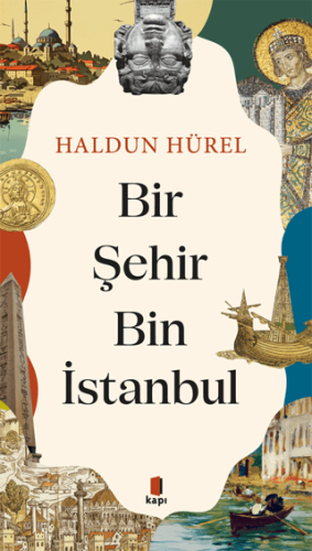 Bir Şehir Bin İstanbul Haldun Soygür