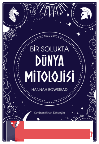Bir Solukta Dunya Mitolojisi Hannah Bowstead