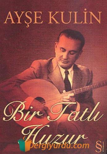 Bir Tatlı Huzur