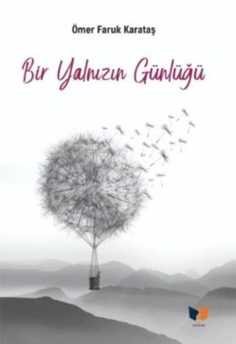 Bir Yalnızın Günlüğü Ömer Faruk Karataş