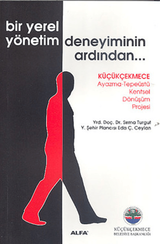 Bir Yerel Yönetim Deneyiminin Ardından... Sırma Turgut