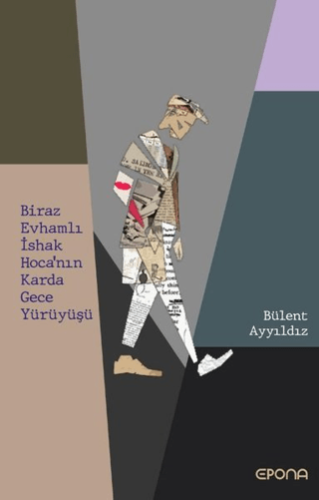 Biraz Evhamlı İshak Hoca'nın Karda Gece Yürüyüşü Bülent Ayyıldız