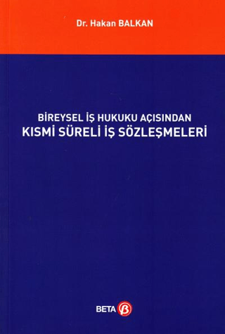 Bireysel İş Hukuku Açısından Kısmi Süreli İş Sözleşmeleri