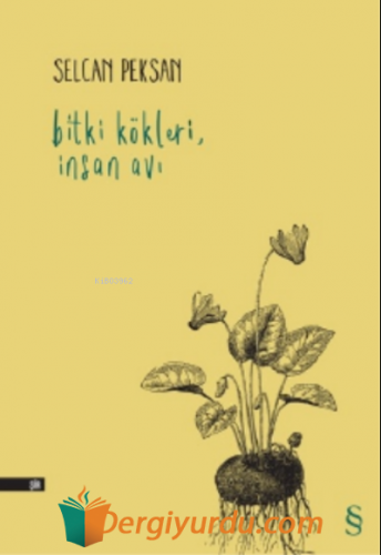 Bitki Kökleri İnsan Avı