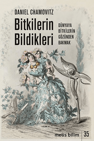 Bitkilerin Bildikleri Daniel Chamovitz