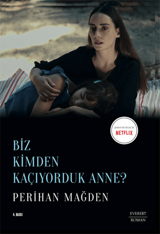 Biz Kimden Kaçıyorduk Anne? 11063