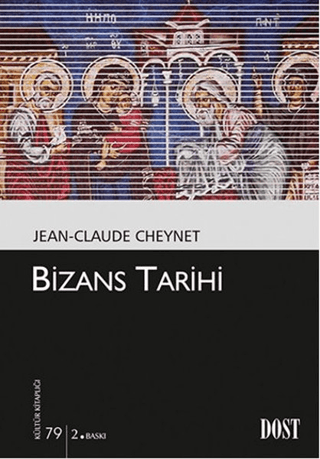 Bizans Tarihi Jean - Claude Cheynet