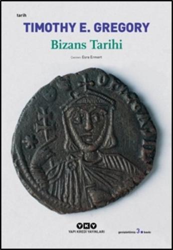 Bizans Tarihi Timothy E. Gregory