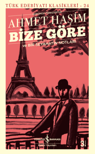 Bize Göre ve Bir Seyahatin Notları (Günümüz Türkçesiyle)