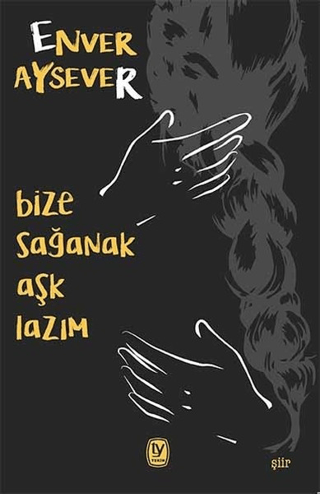 Bize Sağanak Aşk Lazım Sahir Erdinç