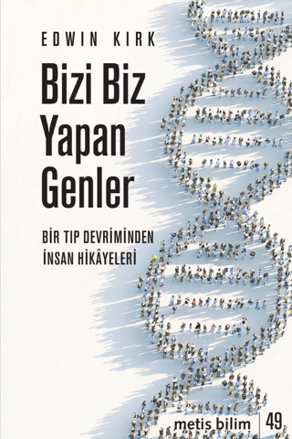 Bizi Biz Yapan Genler Edwin Kirk