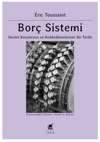 Borç Sistemi Devlet Borçlarının Ve Reddedilmelerinin Bir Tarihi